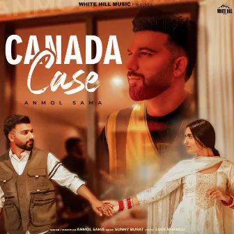 Canada Case by Anmol Sama