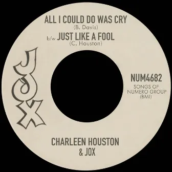 All I Could Do Was Cry b/w Just Like A Fool by Jox