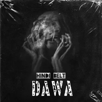 Dawa by Hindi Belt