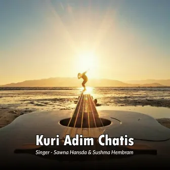 Kuri Adim Chatis by Sushma Hembram