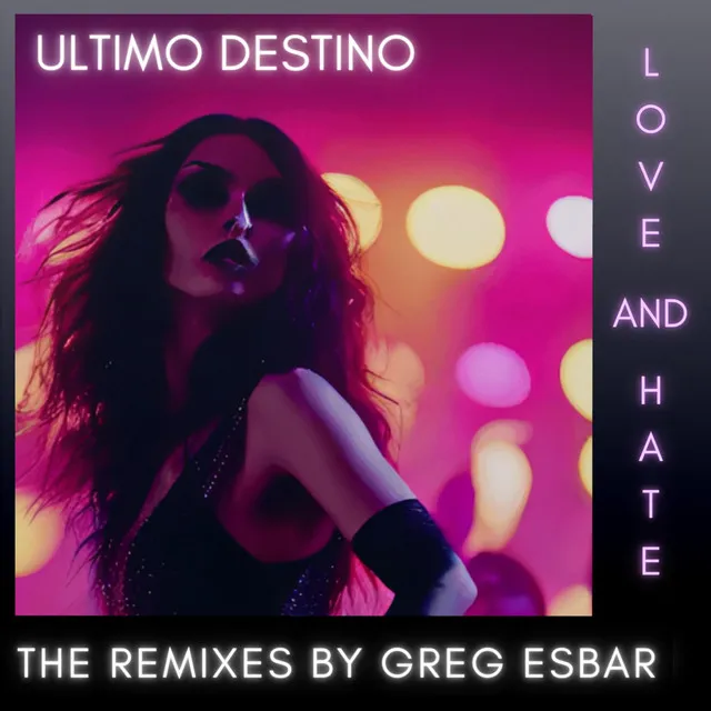 Love and Hate (Greg Esbar Remix) - Berlin Version