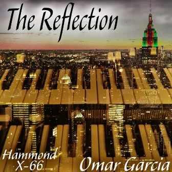 The Reflection by Omar Garcia