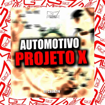 Automotivo Projeto X by Unknown Artist