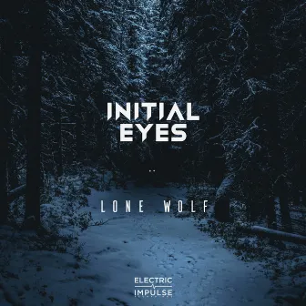 Lone Wolf by Initial Eyes