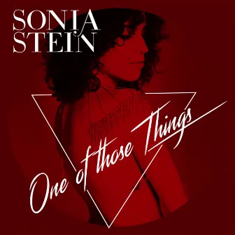 One of Those Things EP by Sonia Stein