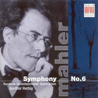 Mahler: Symphony No. 6, 