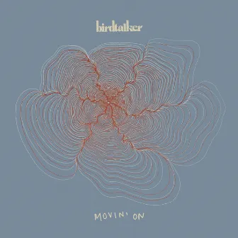 Movin' On by Birdtalker