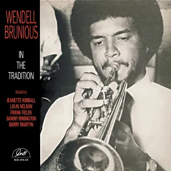 In the Tradition by Wendell Brunious