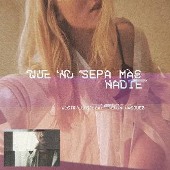 Que No Sepa Ma' Nadie by Vesta Lugg