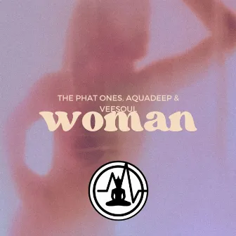 Woman by The Phat Ones