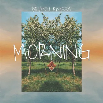 Morning by Briann Eivissa