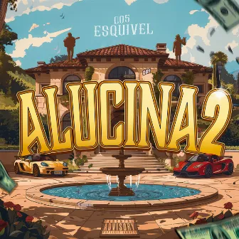 Alucina2 by Los Esquivel