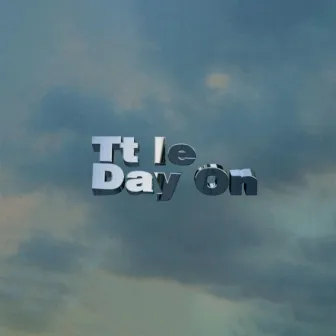 Tt le Day On by Jeune Lennon