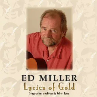 Lyrics of Gold by Ed Miller