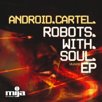 Robots With Soul EP by Android Cartel