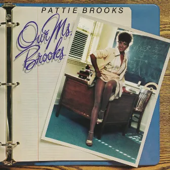 Our Ms. Brooks by Pattie Brooks