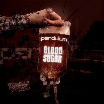 Blood Sugar / Axel Grinder by Pendulum