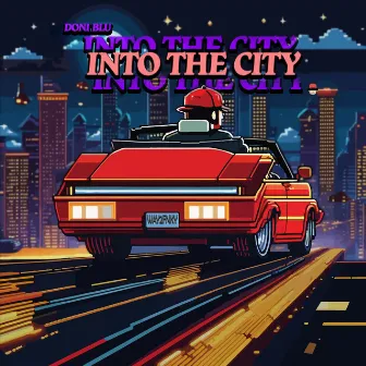 Into The City by Doni Blu