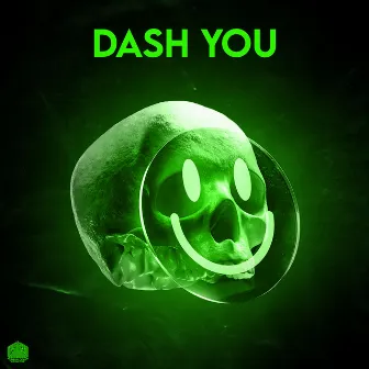 Dash You by Green Deep