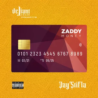 ZADDY MONEY by Jaystifla