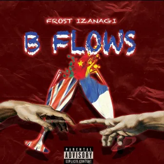 B flows by Frost Izanagi