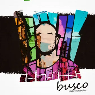 Busco by Francisco Suárez