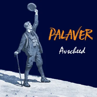 Avscheed by Palaver