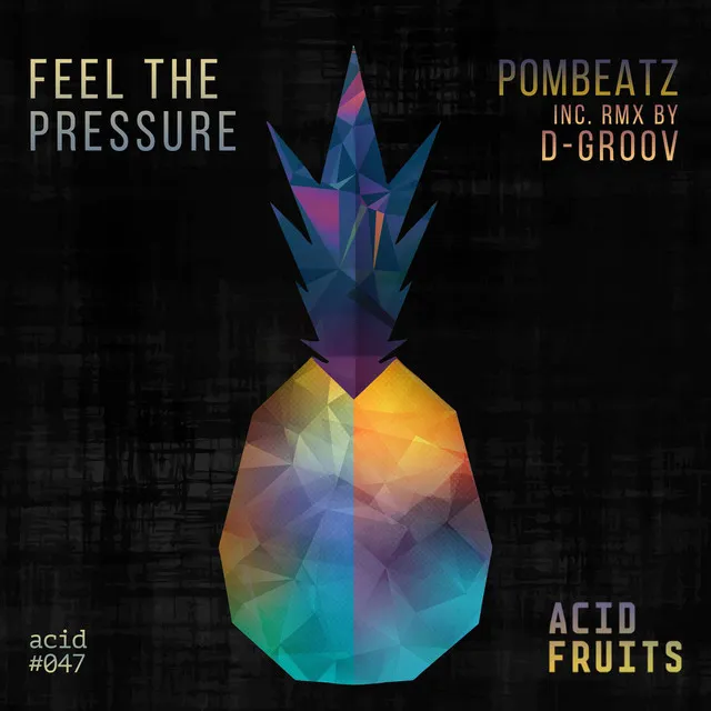 Feel The Pressure - D-groov remix