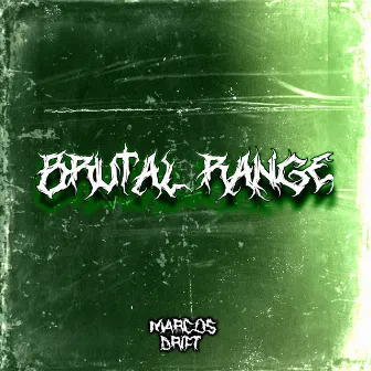 Brutal Range by Marcøs Drift