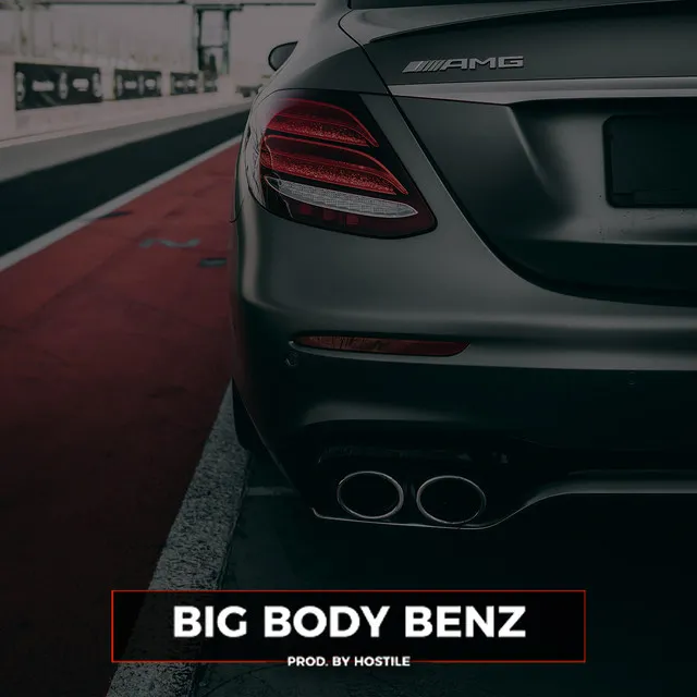 Big Body Benz