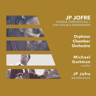 Double Concerto for Violin and Bandoneon, No. 1 by JP Jofre