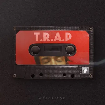 T.R.A.P by wescritor