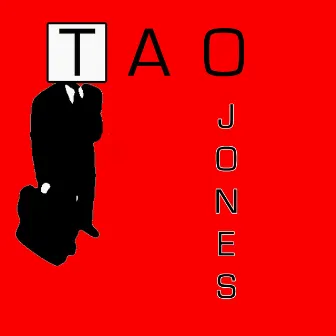 Tao Jones by Tao Jones