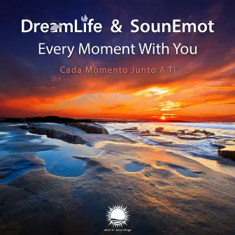 Every Moment with You by DreamLife