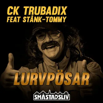 Lurvpösar by CK Trubadix