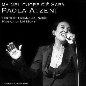 Ma Nel Cuore C'è Sara (feat. Tiziano Jannacci & L.N. Monti) by Paola Atzeni