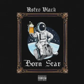 Born Star by Astro Black