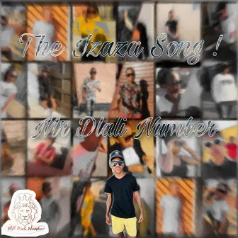 The Izaza Song by Mr Dlali Number