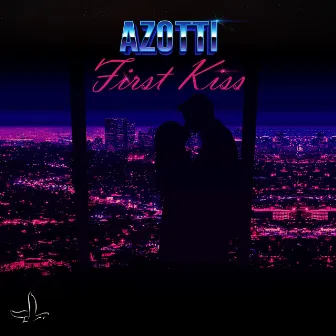 First Kiss (Radio Edit) by Azotti