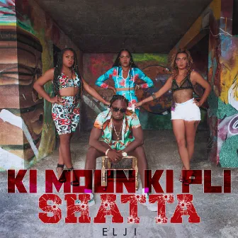 Ki moun ki pli shatta by Elji