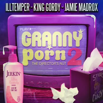 Granny Porn 2: The Director's Nut by ILLtemper