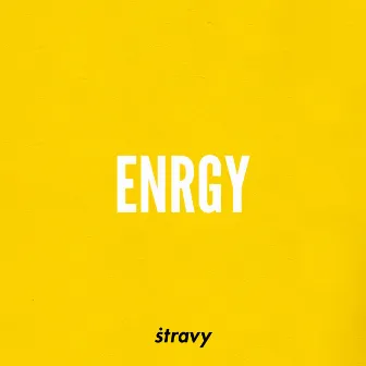 ENRGY by Stravy