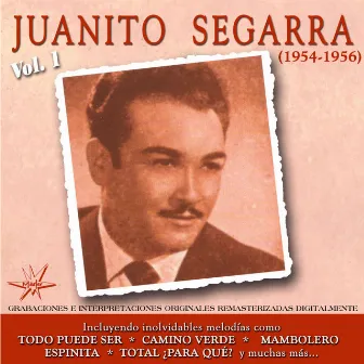 Juanito Segarra, Vol. 1 (1954 - 1956 Remastered) by Juanito Segarra