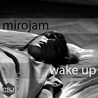 Wake Up by Mirojam