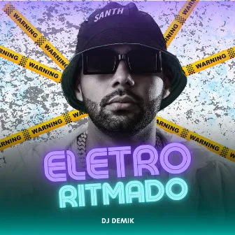 Eletro Ritmado by Dj Demik