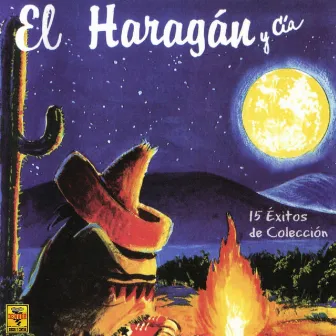 15 Éxitos de Colección by El Haragán y Compañía