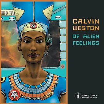 Of Alien Feelings by Calvin Weston