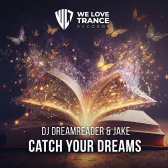 Catch your dreams by Jake