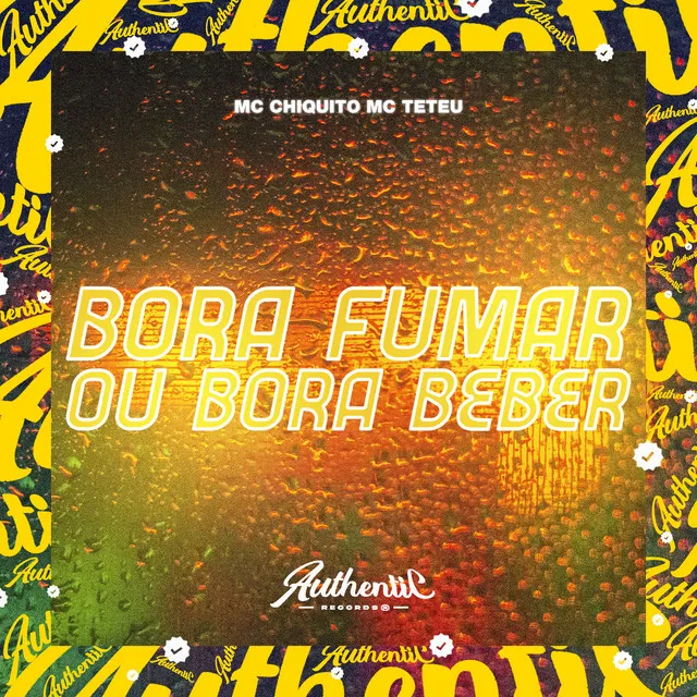 Bora Fumar ou Bora Beber