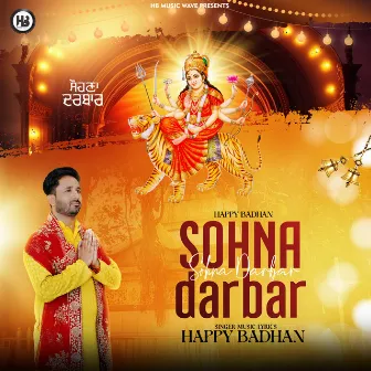 Sohna Darbaar by Happy Badhan